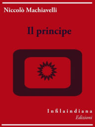 Il principe NiccolÃ² Machiavelli Author