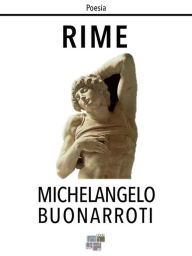 Rime Michelangelo Buonarroti Author