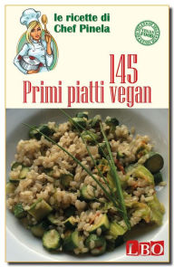 145 Primi piatti vegan Chef Pinela Author