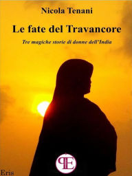 Le fate del Travancore Nicola Tenani Author