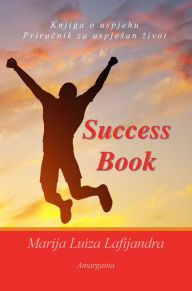 Success book - Knjiga o uspjehu - Maria Luisa Lafiandra