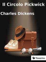 Il circolo Pickwick Charles Dickens Author