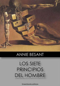 Los siete principios del hombre Annie Besant Author