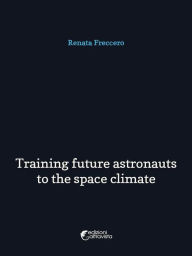 Training future astronauts to space climate Renata Freccero Author