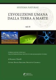 L'evoluzione umana dalla Terra a Marte Brunetto Chiarelli Author