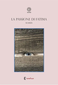 La passione di Fatima - Ramses