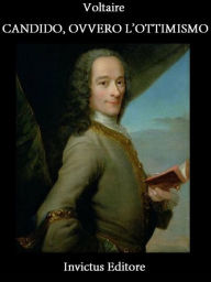 Candido, ovvero l'ottimismo - Voltaire