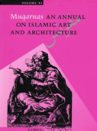 Muqarnas, Volume 11 Gulru Necipoglu Editor