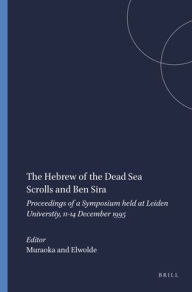The Hebrew of the Dead Sea Scrolls and Ben Sira