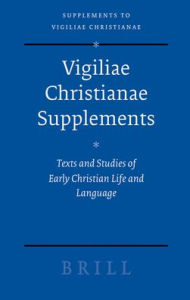 The Impact of Scripture in Early Christianity (Supplements to Vigiliae Christianae, 44, Band 44)