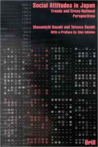 Social Attitudes in Japan: Trends and Cross-National Perspectives - Masamichi Sasaki