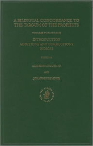 Bilingual Concordance to the Targum of the Prophets, Volume 21 Introduction, Additions and Corrections. Indices. - Alberdina Houtman