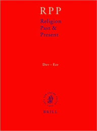 Religion Past and Present, Volume 4 (Dev-Ezr) Hans Dieter Betz Author