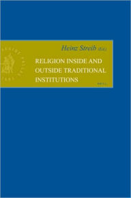 Religion inside and outside Traditional Institutions Heinz Streib Author