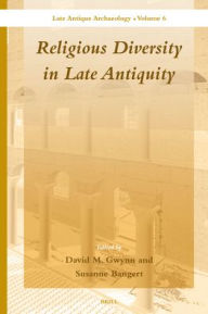 Religious Diversity in Late Antiquity Brill Author