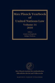 Max Planck Yearbook of United Nations Law, Volume 14 (2010) - Armin von Bogdandy