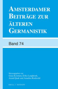 Amsterdamer Beitr?ge zur ?lteren Germanistik, Band 74 (2015) Guus Kroonen Editor
