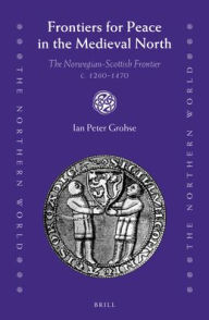 Frontiers for Peace in the Medieval North