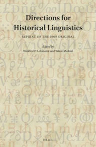 Directions for Historical Linguistics: Reprint of the 1968 original Brill Author