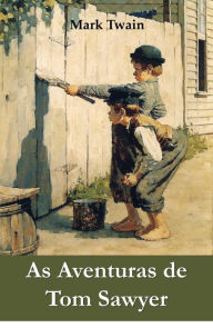 As Aventuras de Tom Sawyer: The Adventures of Tom Sawyer, Galician edition - Mark Twain