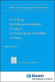 Die Stellung der Parlamentsminderheiten in England, der Bundesrepublik Deutschland und Italien H. Wollmann Author