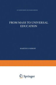 From Mass to Universal Education: The Experience of the State of California and its Relevance to European Education in the Year 2000 G. Benveniste Aut