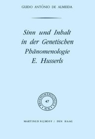 Sinn und Inhalt in der Genetischen Phänomenologie E. Husserls G.A. de Almeida Author