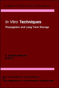 In vitro Techniques: Propagation and Long Term Storage - A. Schafer-Menuhr