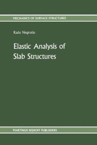 Elastic Analysis of Slab Structures Radu Negrutiu Author