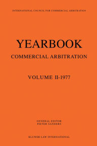 Yearbook Commercial Arbitration: Volume II - 1977 Albert Jan van den Berg Author
