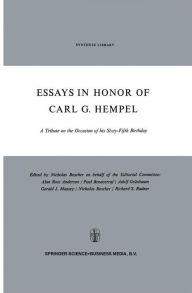 Essays in Honor of Carl G. Hempel: A Tribute on the Occasion of his Sixty-Fifth Birthday N. Rescher Editor