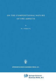On the Compositional Nature of the Aspects H.J. Verkuyl Author