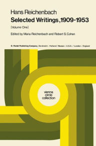 Selected Writings 1909-1953: Volume One M. Reichenbach Author