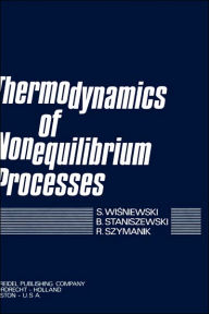 Thermodynamics of Nonequilibrium Processes S. Wisniewski Author