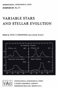 Variable Stars and Stellar Evolution V.E. Sherwood Editor