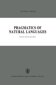 Pragmatics of Natural Languages M. Bar-Hillel Editor