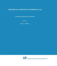 Chemicals from Synthesis Gas: Catalytic Reactions of CO and H2 R.A. Sheldon Author