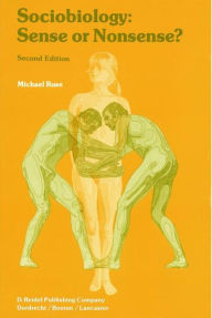 Sociobiology: Sense or Nonsense? M. Ruse Author