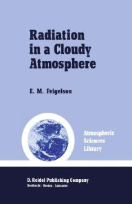 Radiation in a Cloudy Atmosphere E.M. Feigelson Editor