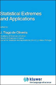Statistical Extremes and Applications J. Tiago de Oliveira Editor