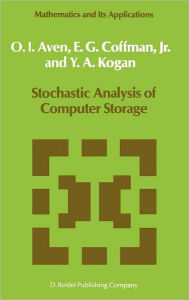 Stochastic Analysis of Computer Storage O.I. Aven Author