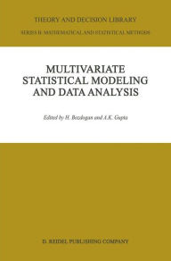 Multivariate Statistical Modeling and Data Analysis: Proceedings of the Advanced Symposium on Multivariate Modeling and Data Analysis May 15-16, 1986