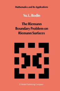 The Riemann Boundary Problem on Riemann Surfaces Y. Rodin Author