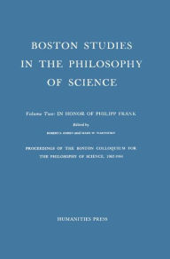Proceedings of the Boston Colloquium for the Philosophy of Science,1962-1964: In Honor of Philipp Frank Robert S. Cohen Editor