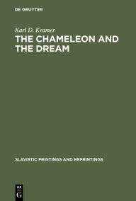 The Chameleon and the Dream: The Image of Reality in Cexov's Stories Karl D. Kramer Author