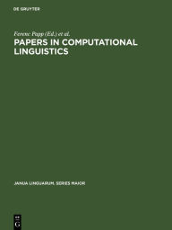 Papers in Computational Linguistics: Proceedings of the 3rd International Meeting on Computational Linguistics held at Debrecen, Hungary Ferenc Papp E