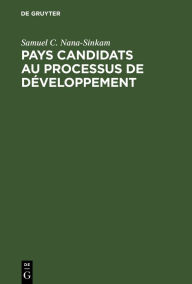 Pays candidats au processus de développement: Capacité d?absorption, assistance extérieure et modèles de croissance économique