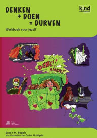 Denken + Doen = Durven - werkboek kind - S.M. Bögels