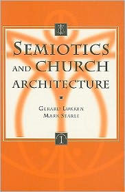 Semiotics and Church Architecture GM Lukken Author
