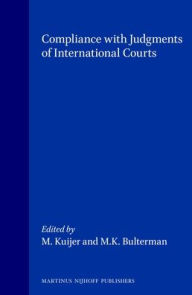 Compliance with Judgments of International Courts M. Kuijer Editor